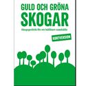 Bild på Kortversion Guld och gröna skogar - Skogspolitiska program